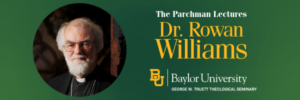 Rowan Williams - The Parchman Lectures