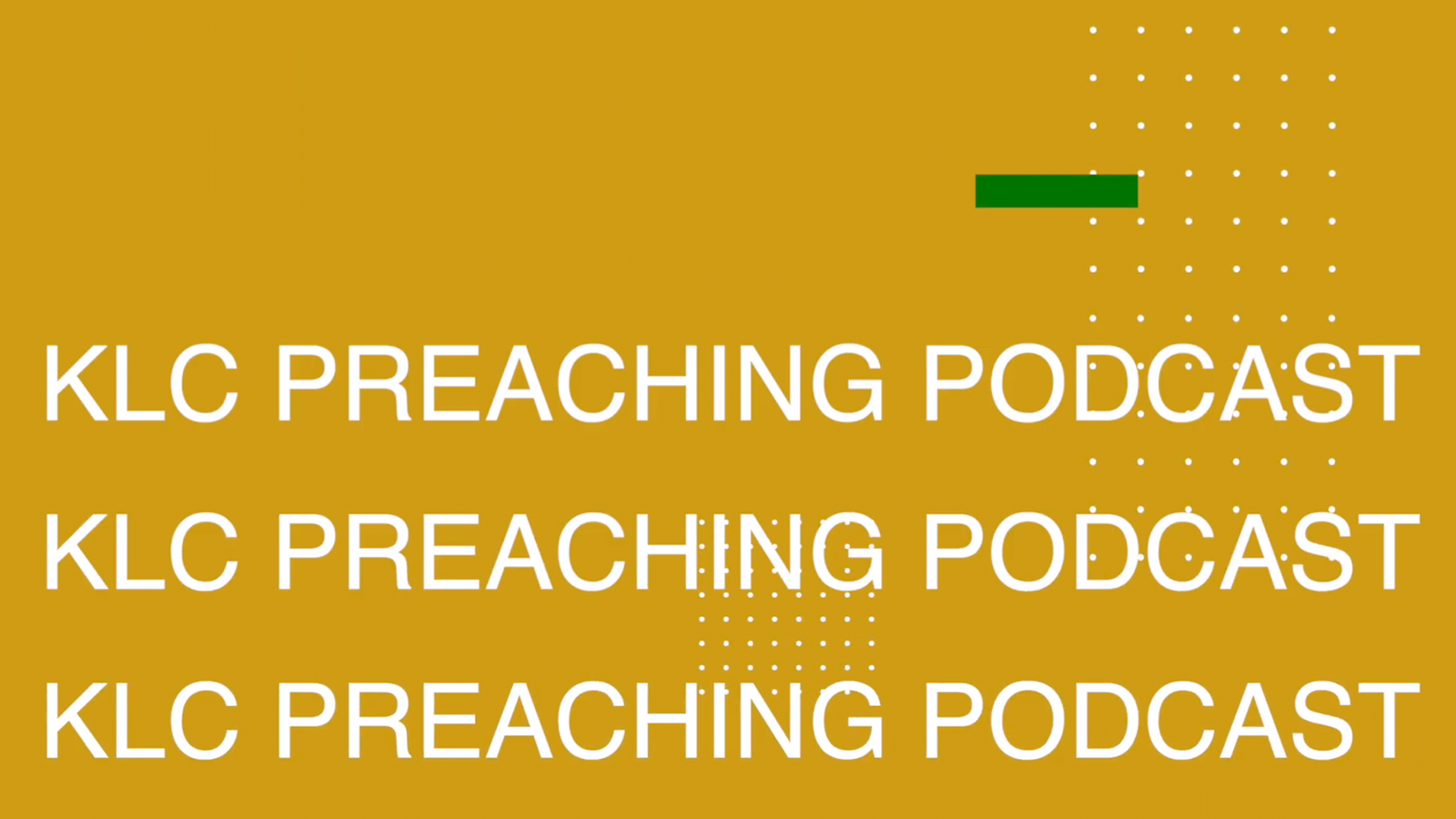 KLC Preaching Podcast Graphic